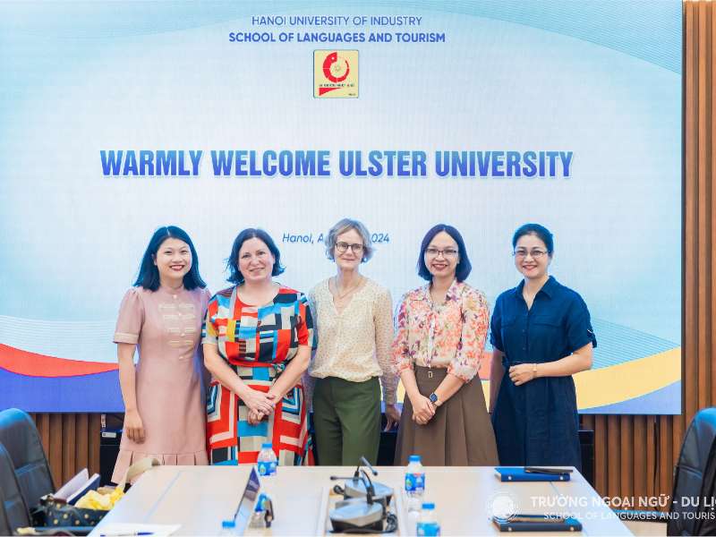 Trường Ngoại ngữ - Du lịch: Đón tiếp Trường Ulster University, Vương quốc Anh đến thăm và làm việc tại trường