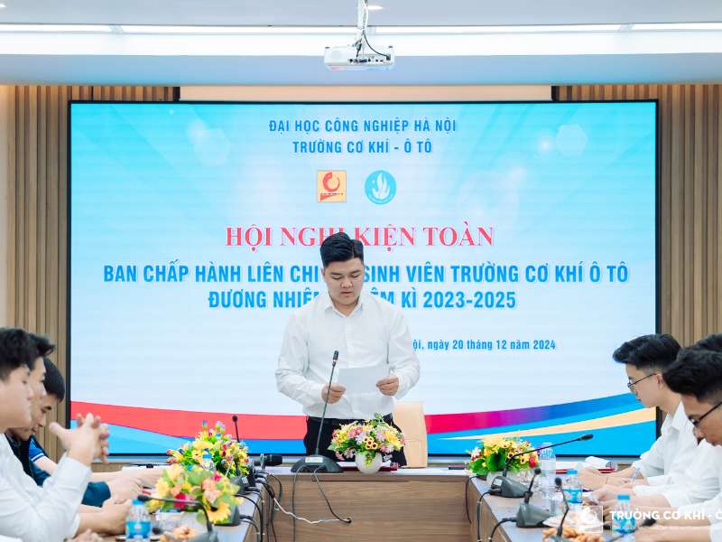 Hội nghị kiện toàn Ban Chấp hành Liên chi Hội Sinh viên trường Cơ khí - Ô tô khóa đương nhiệm, nhiệm kỳ 2023 – 2025