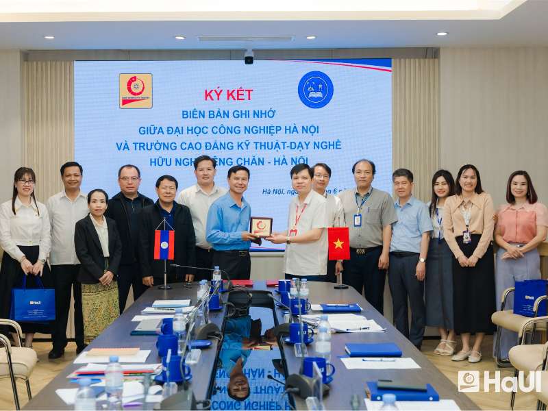 Đại học Công nghiệp Hà Nội và Trường Cao đẳng kỹ thuật - dạy nghề hữu nghị Viêng Chăn - Hà Nội: Đồng hành kiến tạo nguồn nhân lực cho tương lai
