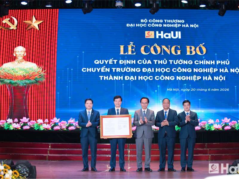 Lễ công bố Quyết định của Thủ tướng Chính phủ về việc chuyển Trường Đại học Công nghiệp Hà Nội thành Đại học Công nghiệp Hà Nội